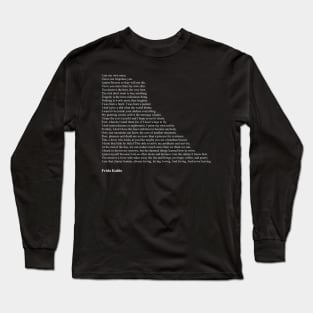 Frida Kahlo Quotes Long Sleeve T-Shirt